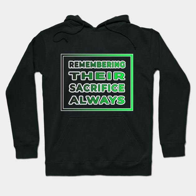 Remembering Their Sacrifice, Always - Tribute Collection Hoodie by EKSU17